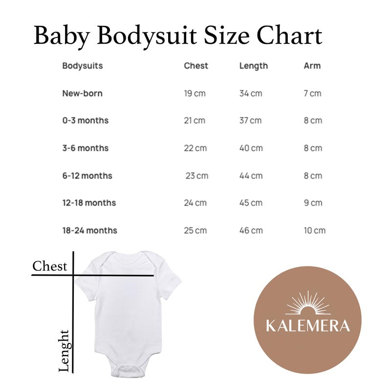 May include: A white baby bodysuit with a size chart. The chart lists chest, length, and arm measurements in centimeters for newborn to 18-24 months. The chart is labeled "Baby Bodysuit Size Chart". A logo for Kalemera is in the bottom right corner.