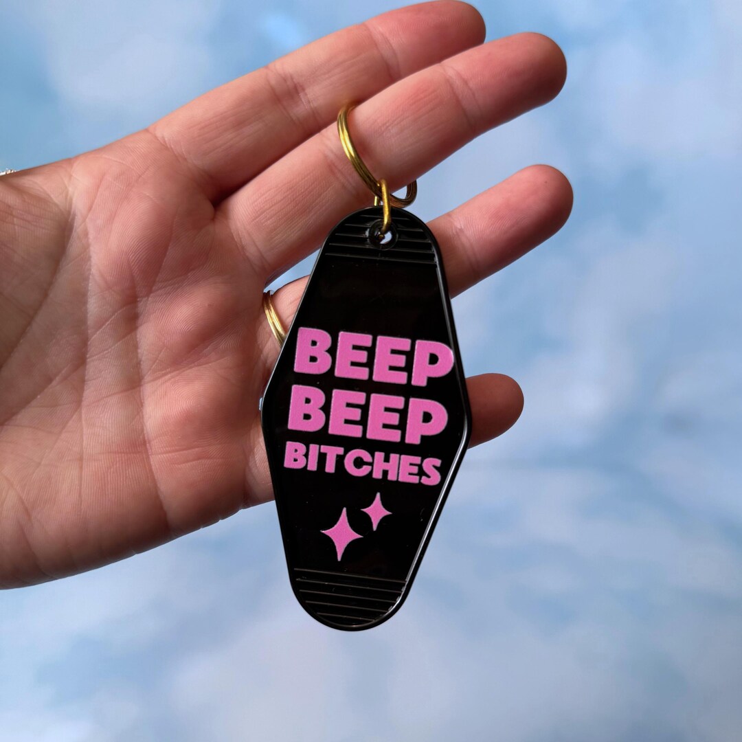Mini Key Chain Beep Beep Beep Bitches Keychain - Etsy