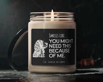 English Springer Spaniel Candle, Scented Soy 9oz, Smells Like You Might Need This, Springer Lover Gift, Dog Sitter Dog Walker Gift