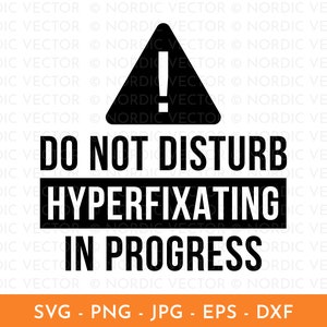 Hyperfixierung geschnitten Datei für Cricut, Silhouette, T-Shirt Design