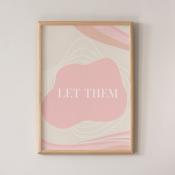 Let Them Mental Wellness Print, Pink Wall Art, Teen Girl Bedroom Decor, Soft Girl Aesthetic Poster, Inspirational Quote For Inner Peace