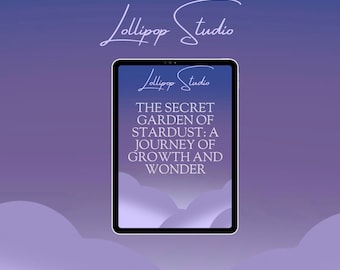 El jardín secreto de Stardust: un viaje de crecimiento y maravillas