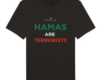 Camiseta unisex Hamas son terroristas
