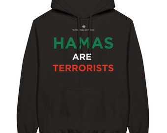 Felpa con cappuccio unisex Hamas Are Terrorists