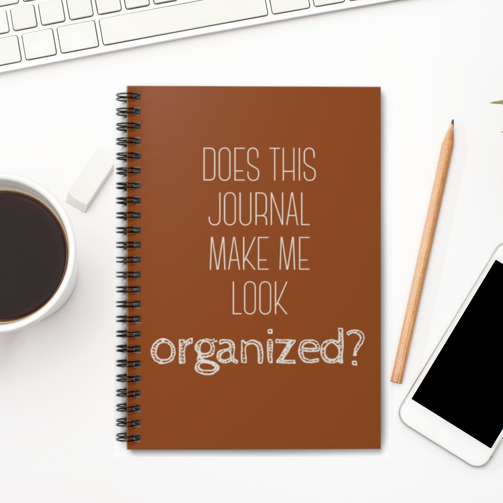 Funny Journal 'does This Make Me Look Organized?' - Ideal for Notes ...