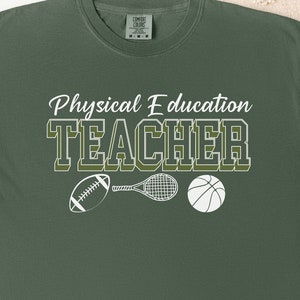 PE Teacher Shirt, Physical Education Shirt, PE Teacher Gift, PE Teacher Appreciation, Sports Teacher Shirt, Phys Ed Teacher Tee