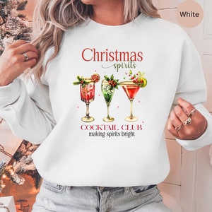 Christmas Sweatshirt, Christmas Cocktail Sweatshirt, Christmas Spirits Sweater, Sweatshirt for Her, Fall Sweater, Gift for Her, Xmas Sweater