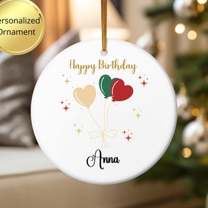 Alles Gute zum Geburtstag personalisierte Ornament, Geburtstagsgeschenk, Weihnachten Geburtstagsgeschenk, Baum Ornament, Geschenk für Sie, Geschenk für Mama