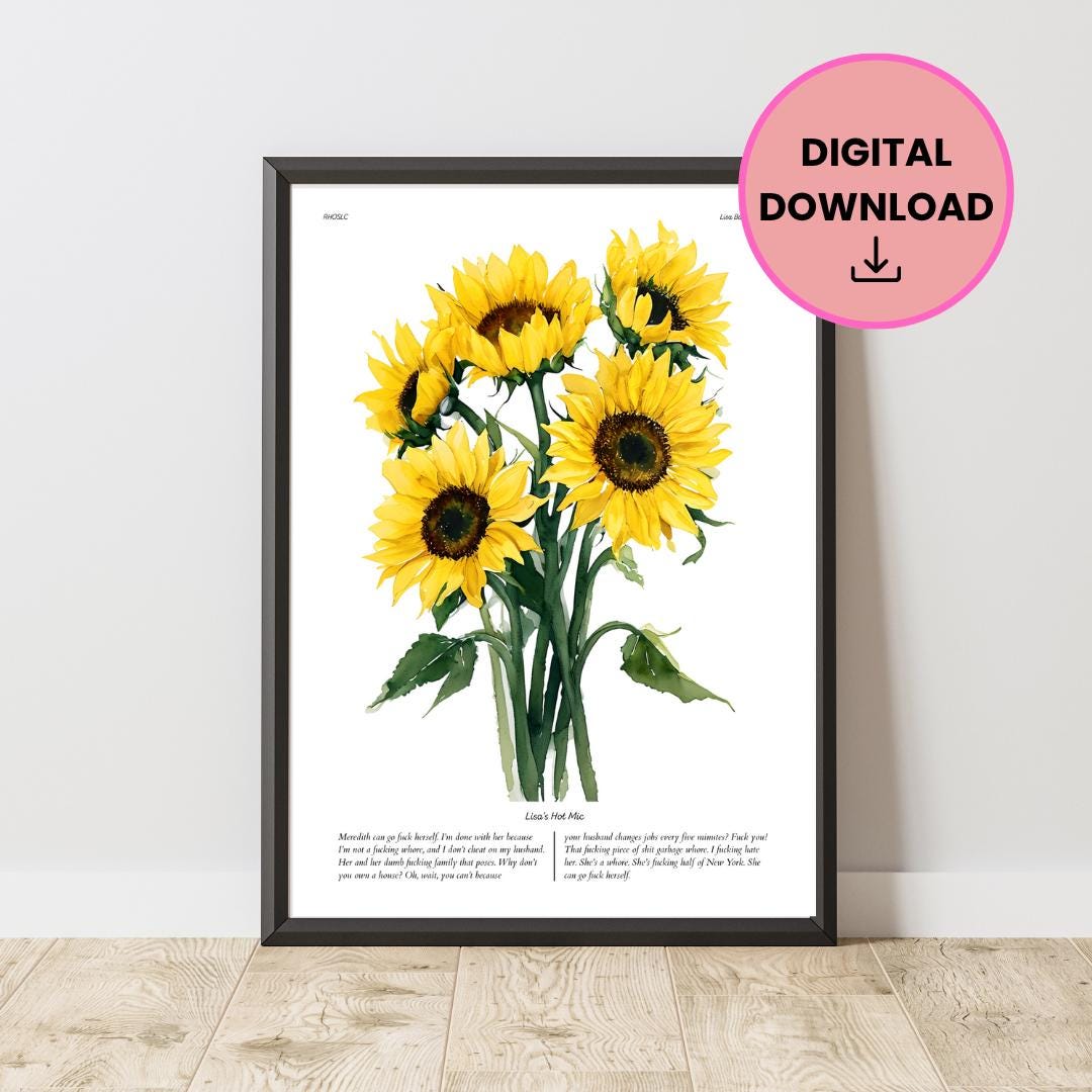 RHOSLC Wall Art: Lisa Barlow Hot Mic Quote, Sunflower Print