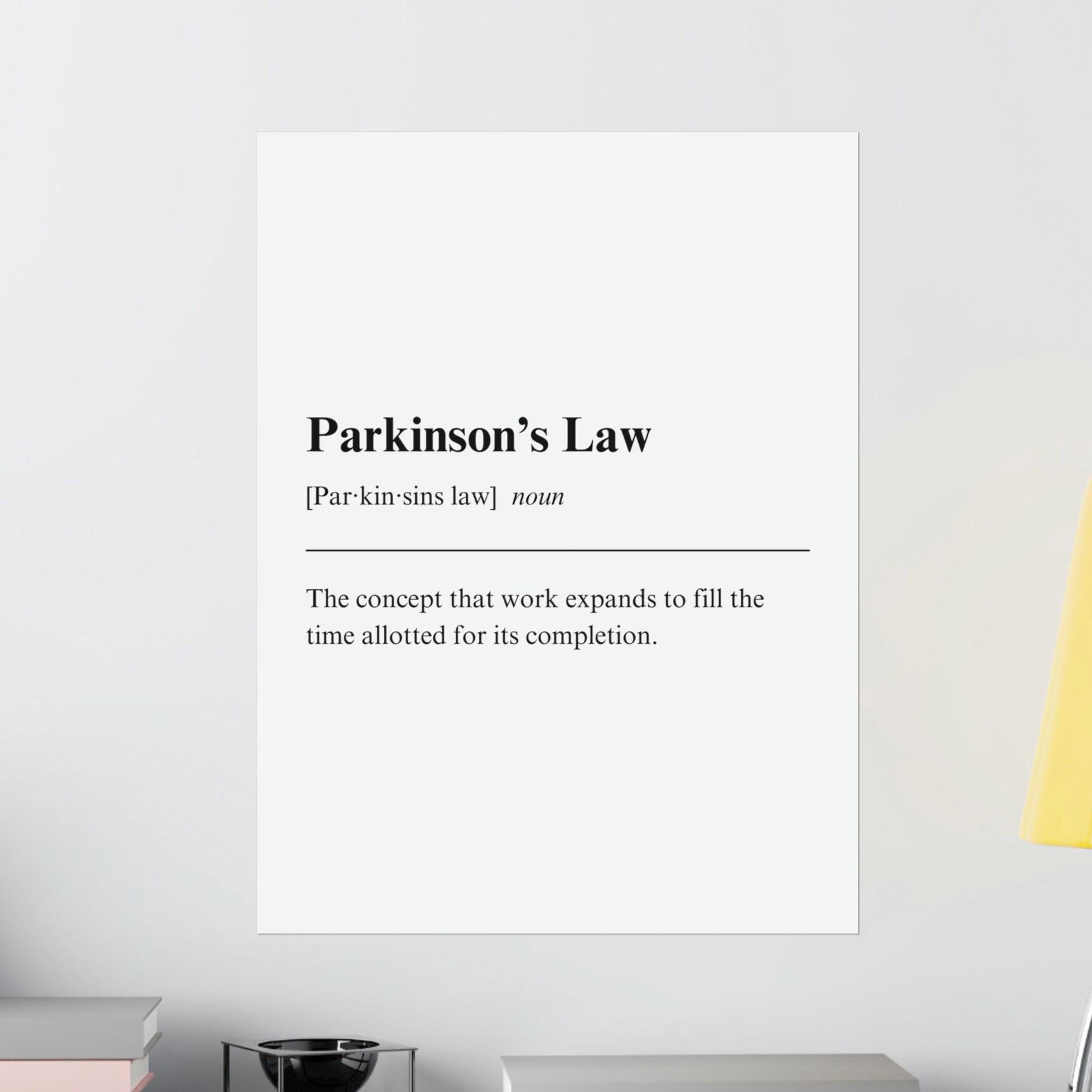 Parkinson's Law Poster: Inspiring Efficiency in the Workplace, Matte ...
