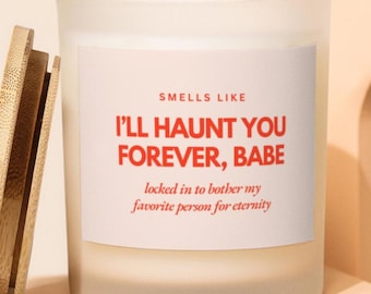 I'll Haunt You Forever Halloween Candle Anniversary Gift for Boyfriend, Couples Gift, Funny Halloween Gift for Him, Gift for Husband