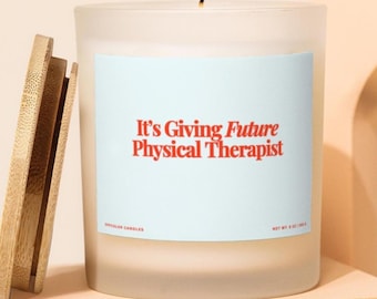 Future Physical Therapist Candle, Accepted to PT School, Physical Therapy School, PT Student Gift, DPT STudent, Soy Candle, Grad Gifts