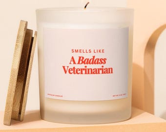 Smells Like a Badass Veterinarian, Vet Graduation Gift, DVM Graduation Unique Gift, Veterinarian Candle, Vet School Graduation White Coat