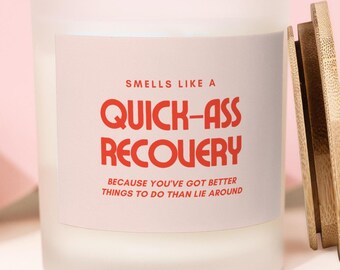 Smells Lika a Quick Ass Recovery, Post Surgery Candle, Get Well Soon Hospital Gift, Funny Candle After Surgery Gift for Her Him, Soy Candle