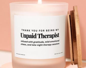 Thank You for Being My Unpaid Therapist, Funny Gift for Best Friend, Funny Candles, Gifts for Her, Coworker Gift, Best friend Birthday