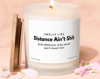 Long Distance Gift, Distance Aint Sh*t, Funny Candle for Girlfriend Boyfriend, Relationship Gift, Long Distance Relationship Girlfriend Gift