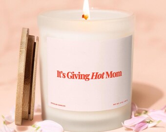 It's Giving Hot Mom, New Mom Gift, Mothers Day Candle, Best Friend Gift for New Mom, Baby Shower Gifts, Funny Mom Gifts, New Baby Gift