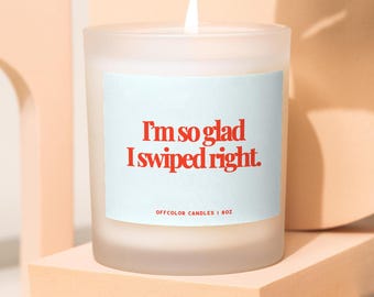 Swiped Right, One Year Dating Gift, Dating  Anniversary Candle, Long Distance Gift for Girlfriend, Funny Candle Gift for Boyfriend