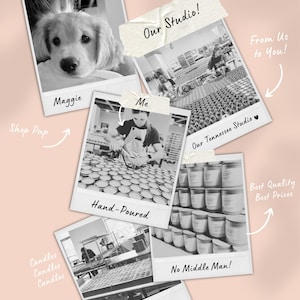 May include: A collection of black and white polaroid-style photos. One features a golden retriever puppy named Maggie. Other photos show candle-making processes, including hand-pouring and studio scenes. Text includes "Our Studio!" and "Hand-Poured."