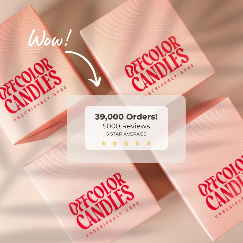 May include: Four pink boxes of "OFFCOLOR CANDLES" with red text, arranged in a square. The boxes have a wavy pattern and the text "UNSERIOUSLY GOOD". A white graphic states "39,000 Orders! 5000 Reviews 5 STAR AVERAGE".