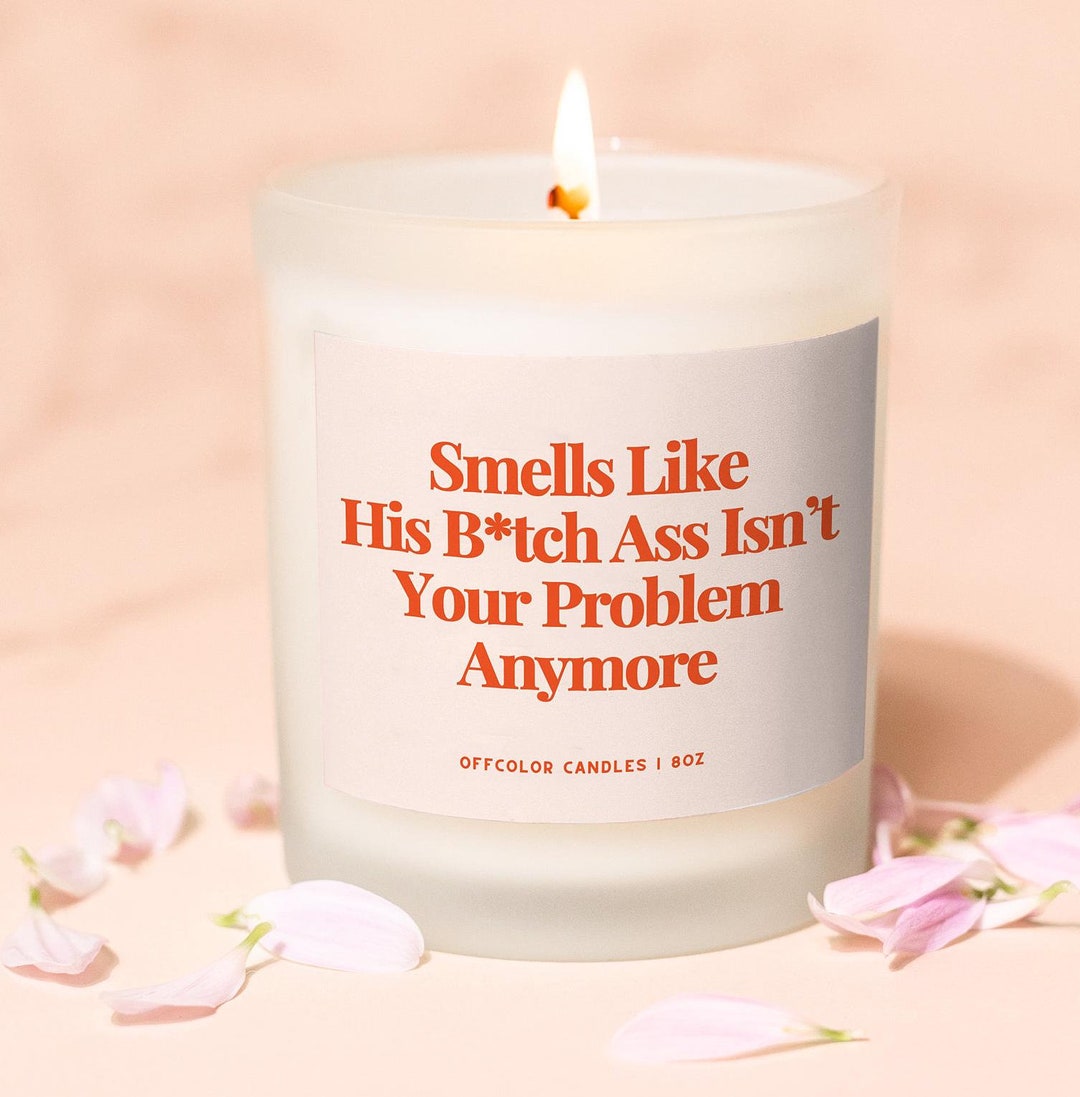 Breakup Candle, Divorce Gift, Narcissist, Gift for Best Friend, Funny Divorce, Cheer Up Gi