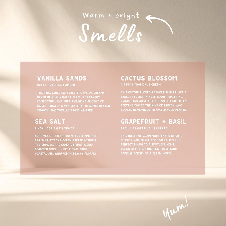 May include: A pink card with text describing four fragrance scents: Vanilla Sands, Sea Salt, Cactus Blossom, and Grapefruit + Basil. The card has the words "Warm + bright Smells" at the top and "Yum!" at the bottom.