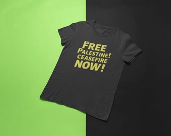 Free Palestine T-Shirt - Stand for Peace & Ceasefire Activism