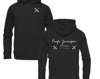 Organic Basic Hoodie Unisex Profi Jumper - funny hoodie with saying print on front and back for team workwear cotton