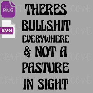 Hay tonterías por todas partes, pero no hay pastos a la vista Diseño digital SVG/PNG occidental