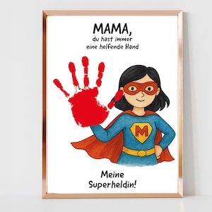 Geschenk Handabdruck Kinder I Baby I Druckbar Oma und Opa l Handabdruck Baby I Muttertagsgeschenk l DIY Geschenk Geburtstag Superheld Mama