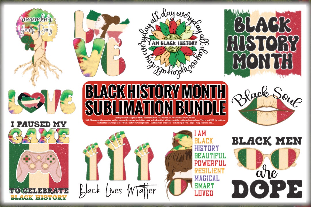 Black History Month Sublimation Bundle, Black People, Juneteenth Png ...