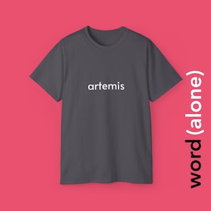 May include: A dark gray t-shirt with the word "artemis" printed in white on the front.