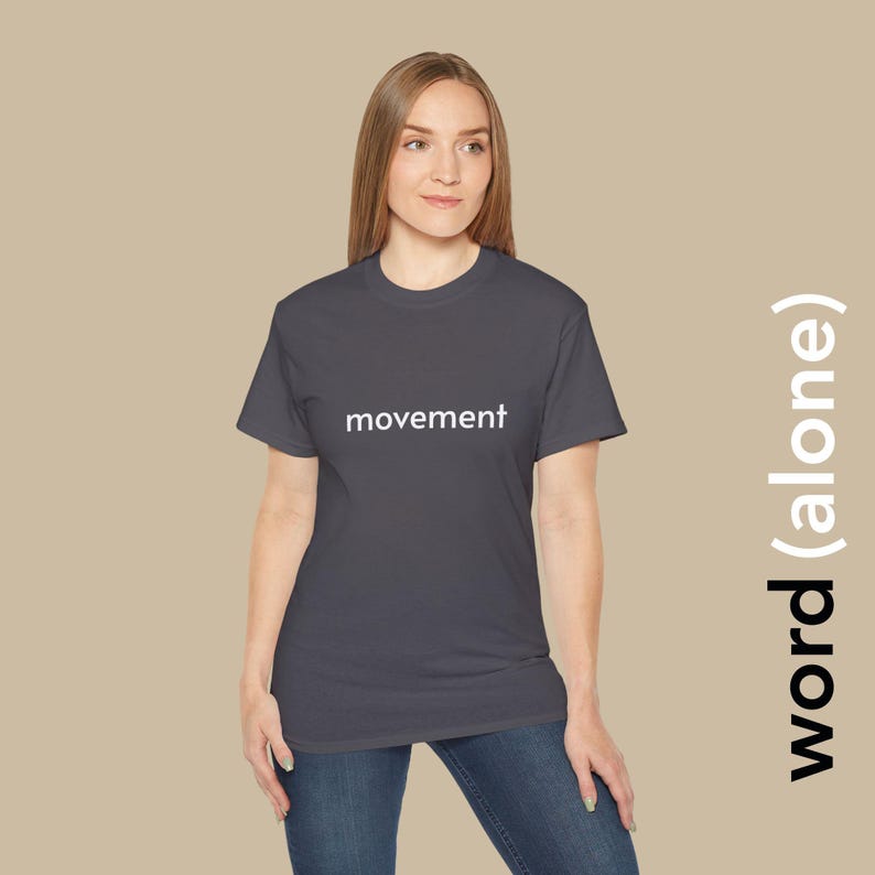 Movement - minimalist single word t-shirt image 4