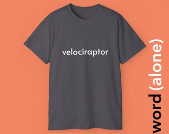 Velociraptor - minimalist single word t-shirt