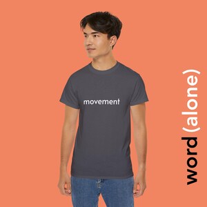 Movement - minimalist single word t-shirt image 3
