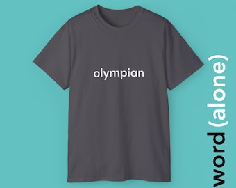 Olympian - minimalist single word t-shirt
