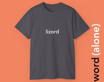 Lagarto - camiseta minimalista de una sola palabra