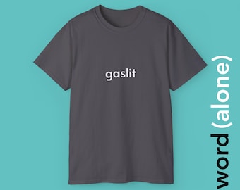 Gaslit - minimalist single word t-shirt