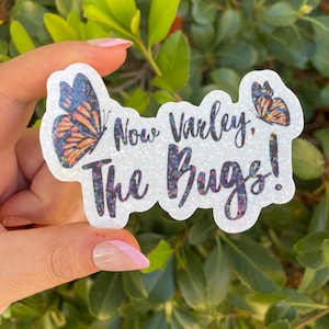 Now Varley The Bugs Sticker|Bridgerton Sticker| Philippa Featherington| Butterfly Sticker | Bridgerton Gift |