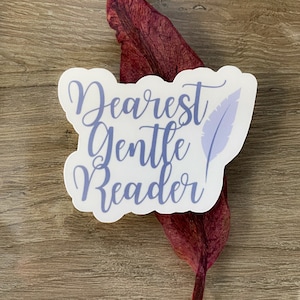 Bridgerton Sticker| Dearest Reader| Lady Whistledown Stickers | Bridgerton Gift | Penelope Featherington Sticker