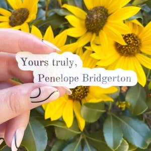 Penelope Bridgerton Sticker| Lady Whistledown Sticker| Yours truly Penelope Bridgerton| Stickers| Bridgerton Gift| Society Papers Sticker
