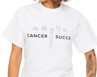 Cancer Succs Unisex Cotton Tee: Cancer Patient Gift