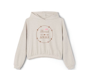 Gezegende Mama Women's Cinched Bottom Hoodie, Cadeau voor haar, Moederdag Cadeau, Gezegende moeder, Mama