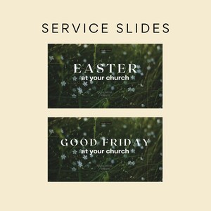 May include: Two service slides for Easter and Good Friday with a green and white floral background. The text reads "Easter at your church" and "Good Friday at your church".