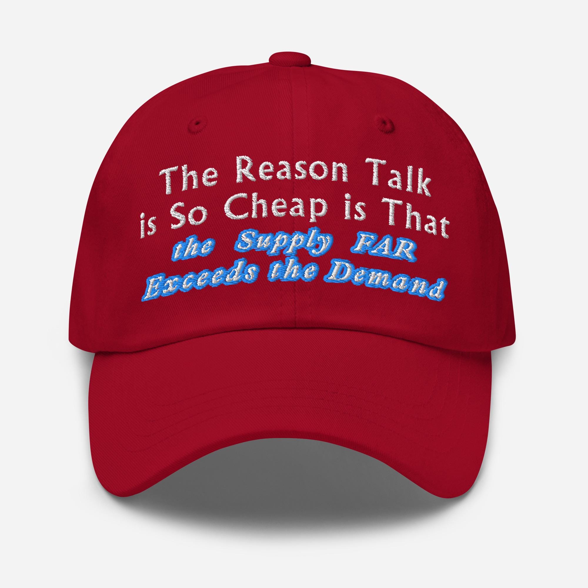 The Reason Talk is so Cheap is That the Supply FAR Exceeds the