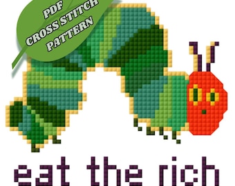 Eat the Rich Caterpillar Cross Stitch | PATTERN ONLY PDF