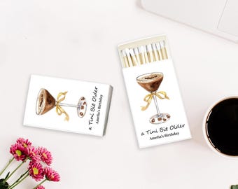 Espresso Martini Birthday Matchboxes/A Tini Bit Older Birthday Party Favors/Custom Matchbooks/Dirty Martini Matches/Birthday Matchbook Label