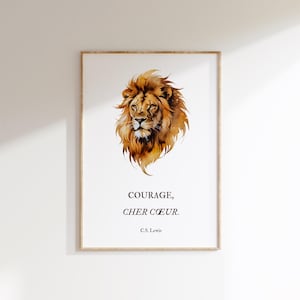 Courage, Dear Heart French C.S. Lewis | CS Lewis Quote | Aslan Quote | Book Wall Art | Narnia Wall Art | CS Lewis Wall Art | Aslan Wall Art