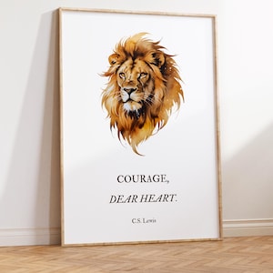 Courage, Dear Heart C.S. Lewis | CS Lewis Quote | Aslan Quote | Book Wall Art | Narnia Wall Art | CS Lewis Wall Art | Aslan Wall Art