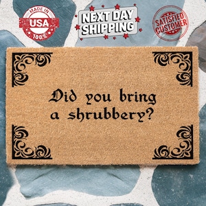 Did You Bring Shrubbery Doormat, Funny Doormat, Printed Doormat, Coir Doormat, Housewarming Gift, Front Door Mat, Home Accessories,